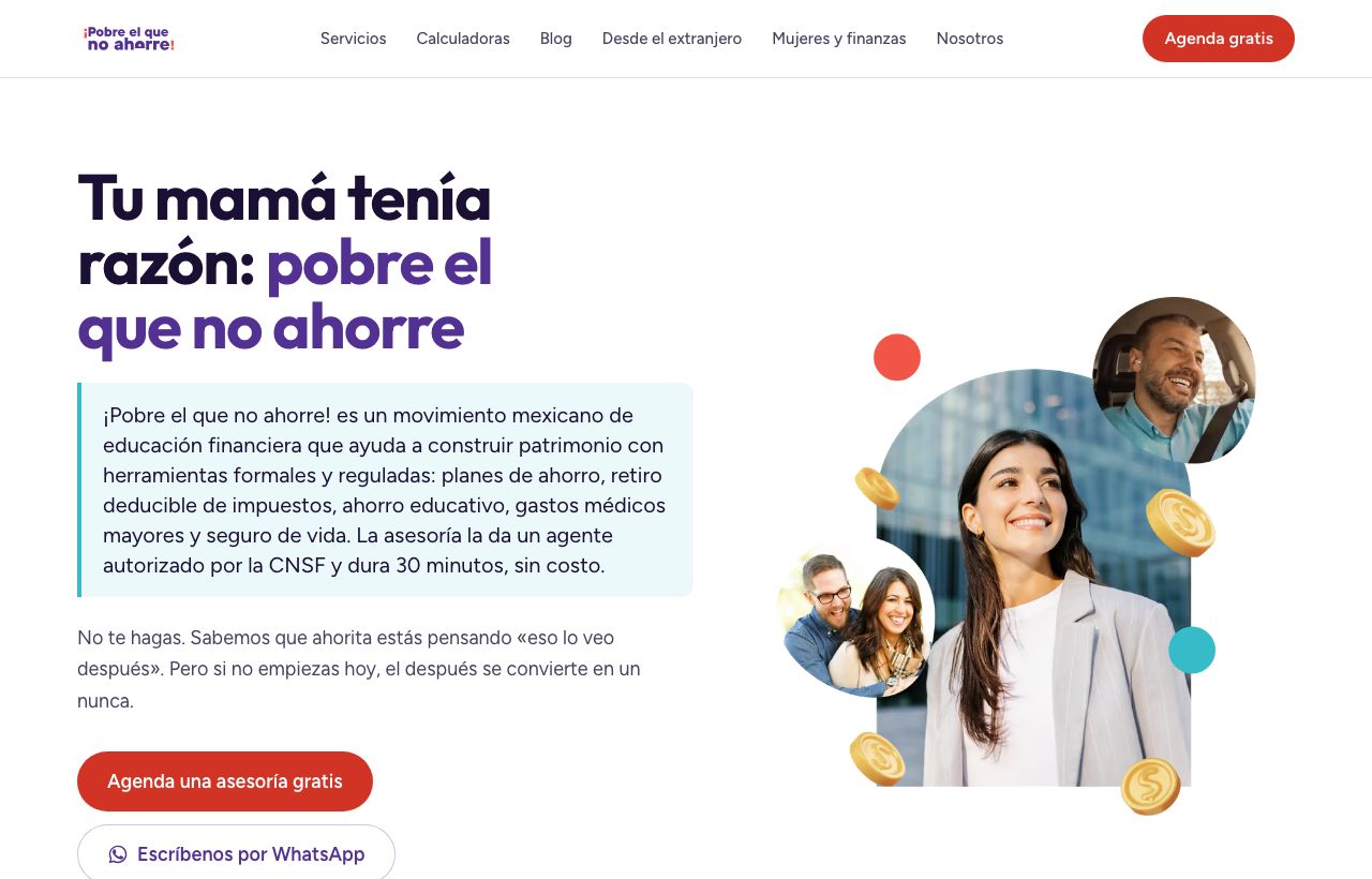 Home de ¡Pobre el que no ahorre! con el titular 'Tu mamá tenía razón: pobre el que no ahorre' y CTA de asesoría gratis